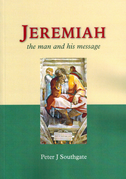 Jeremiah the man and his message