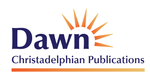 Dawn Christadelphian Publications