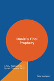Daniel's Final Prophecy