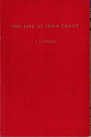 The Life of Jesus Christ