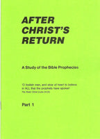 After Christ's Returm - Part 1